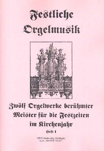 Festliche Orgelmusik Band 1  für Orgel  