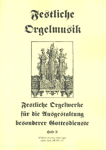 Festliche Orgelmusik Band 3  für Orgel  