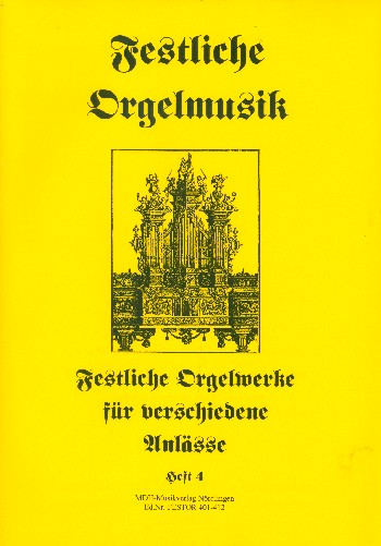 Festliche Orgelmusik Band 4 - Orgelwerke für verschiedene Anlässe  für Orgel  