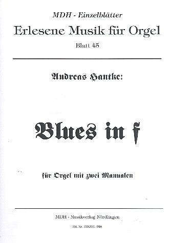 Blues in f  für Orgel mit zwei Manualen  