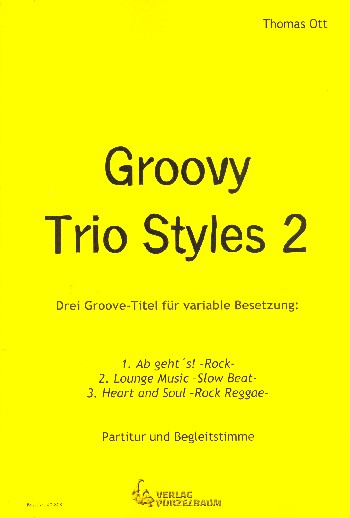 Groovy Trio Styles 2  für 2 Melodieinstrumente und Tasteninstrument (3-stimmiges Ensemble)  Partitur und Stimmen