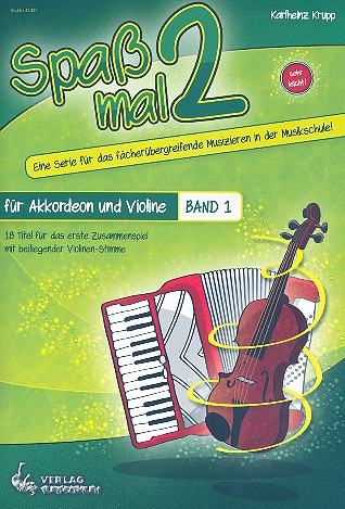 Spass mal 2 Band 1 für Akkordeon und  Violine  Partitur und Stimmen