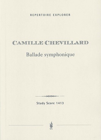 Chevillard, Camille  Ballade Symphonique für Orchester  Studienpartitur