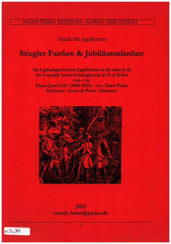 Stiegler Fanfare (Waldlust) -  Jubiläumsmarsch  für 4 gleiche Jagdhörner in Es (D)  Partitur und Stimmen  er