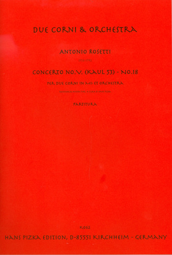 Concerto no.V (No.18 - Kaul53)  für 2 Hörner in Es und Orchester  Partitur
