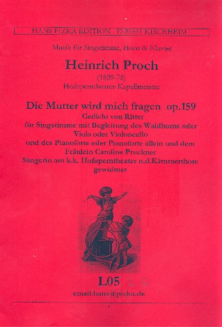 Die Mutter wird mich fragen op.159&nbsp;&nbsp;für Singstimme, Klavier und Waldhorn&nbsp;&nbsp;(Viola, Violoncello)
