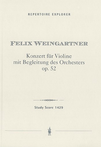 Weingartner, Felix&nbsp;&nbsp;Konzert für Violine mit Begleitung des Orchesters, op. 52&nbsp;&nbsp;soli_orch Studienpartitur