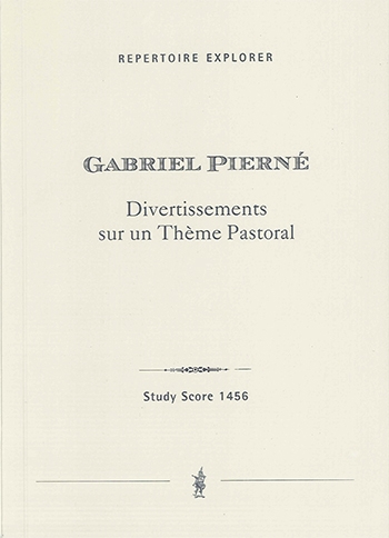 Pierné, Gabriel  Divertissements sur un Thème Pastoral für Orchester op. 49  orch