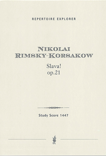 Rimsky-Korsakow, Nicolai  Slava! Op.21 Ergänzung !!!  voc_orch