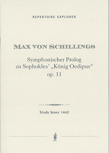 Schillings, Max von  Symphonischer Prolog zu Sophokles' König Ödipus op.11 für grosses Orche  orch