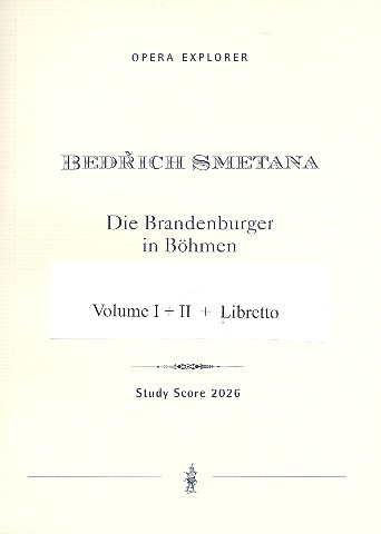Die Brandenburger in Böhmen    Studienpartitur und Libretto (dt/tschech/en) in 3 Bänden