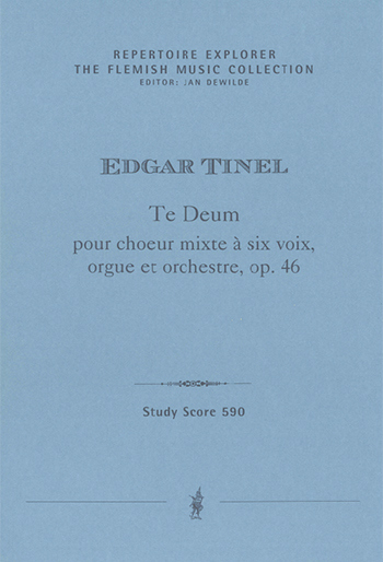 Tinel, Edgar&nbsp;&nbsp;Te Deum pour choeur mixte à six voix, orgue et orchestre op. 46&nbsp;&nbsp;voc_orch