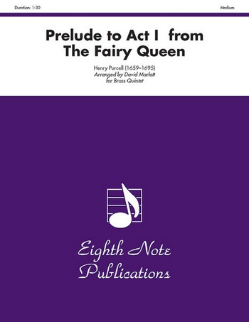 Prelude to Act I  from The Fairy Queen&nbsp;&nbsp;for 2 trumpets, horn, trombone and tuba&nbsp;&nbsp;score and parts