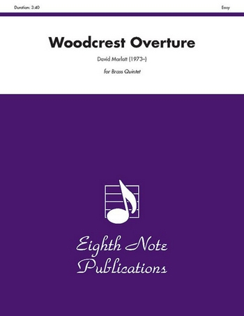 Woodcrest Overture&nbsp;&nbsp;for 2 trumpets, horn, trombone and tuba (percussion ad lib)&nbsp;&nbsp;score and parts