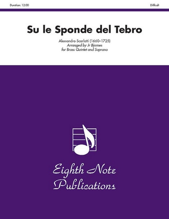 Alessandro Scarlatti (Arr, Bill  Bjornes, Jr)  Su le Sponde del Tebro  2 Trp | Hrn | Pos | Tub | S