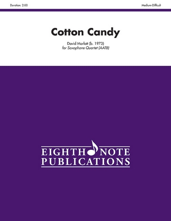 Cotton Candy&nbsp;&nbsp;for 4 saxophones (AATB)&nbsp;&nbsp;score and parts