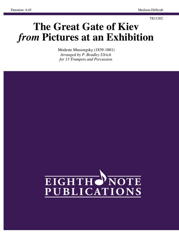 The Great Gate of Kiev from Pictures at an Exhibition&nbsp;&nbsp;for 13 trumpets and percussion&nbsp;&nbsp;score and parts