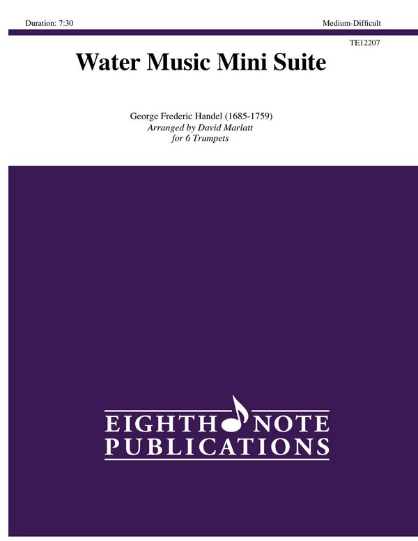Water Music Mini Suite&nbsp;&nbsp;for 6 trumpets&nbsp;&nbsp;score and parts