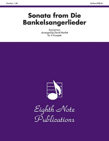 Anonymous (Arr, David Marlatt)  Sonata from Die Bankelsangerlieder  6 Trp