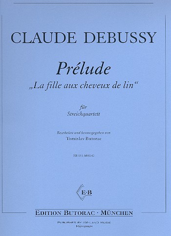 La fille aux cheveux de lin  für Streichquartett  Partitur und Stimmen
