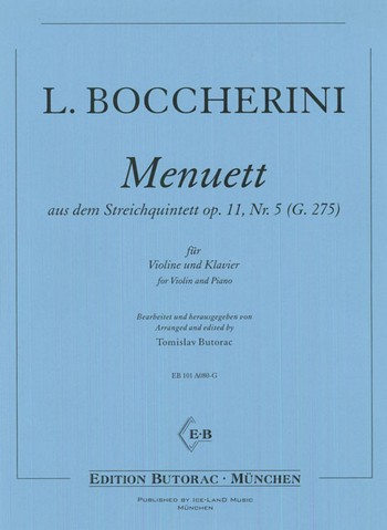 Menuett aus dem Streichquintett op 11, Nr. 5 G275&nbsp;&nbsp;für Violine und Klavier&nbsp;&nbsp;