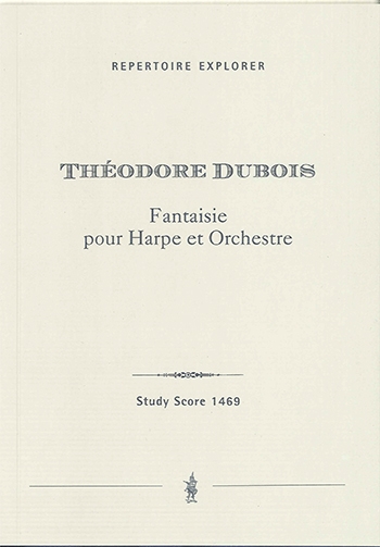 Dubois, Théodore  Fantaisie pour Harpe et Orchestre  Studienpartitur