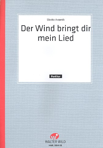 Der Wind bringt dir mein Lied&nbsp;&nbsp;für Akkordeonorchester&nbsp;&nbsp;Partitur