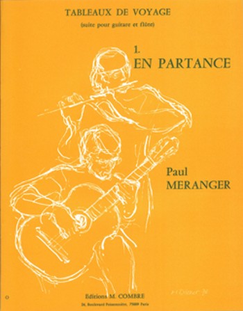 Meranger, Paul&nbsp;&nbsp;Tableaux de voyage n°1 En partance&nbsp;&nbsp;Flûte et guitare Partition