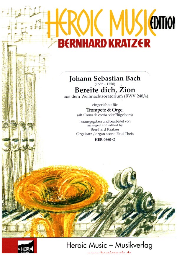 Bereite dich, Zion (aus dem Weihnachtsoratorium BWV 248/4)  für Trompete (Corno) und Orgel (Bb-/C-Trompete (Corno, Flgh.))  