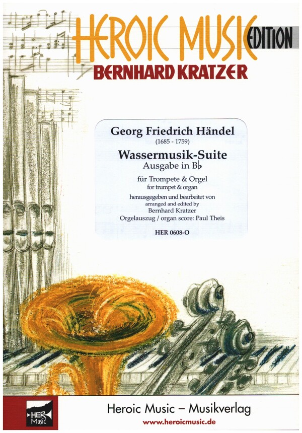 Wassermusik-Suite&nbsp;&nbsp;für Trompete und Orgel (Ausgabe in Bb)&nbsp;&nbsp;