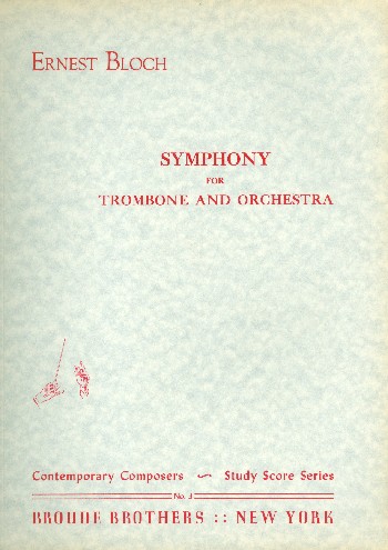 Symphony&nbsp;&nbsp;for trombone and orchestra&nbsp;&nbsp;study score