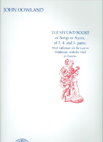 The Second Booke of Ayres of 2. 4. and 5.parts&nbsp;&nbsp;&nbsp;&nbsp;Facsimile
