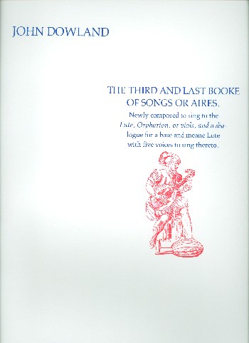 The Third and Last Booke of Songs or Aires&nbsp;&nbsp;&nbsp;&nbsp;Facsimile