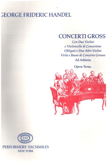 Concerti grossi - Opera Terza&nbsp;&nbsp;für Viola, 2 Violinen, 2 Oboen, 2 Fagotte, 2 Flöten und Bc&nbsp;&nbsp;Stimmen (Faksimile)