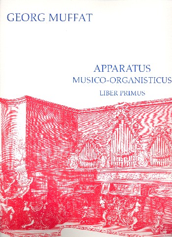 Apparatus Musico-Organisticus Liber primus    Facsimile