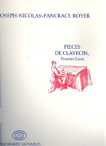 Pieces de clavecin vol.1&nbsp;&nbsp;pour clavecin&nbsp;&nbsp;Faksimile