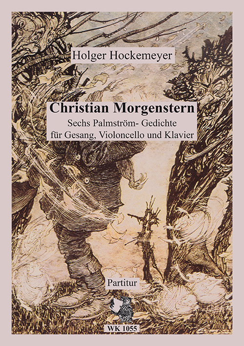 Hockemeyer, Holger&nbsp;&nbsp;Sechs Lieder nach Texten von Christian Morgenstern - Gesang und Violon&nbsp;&nbsp;