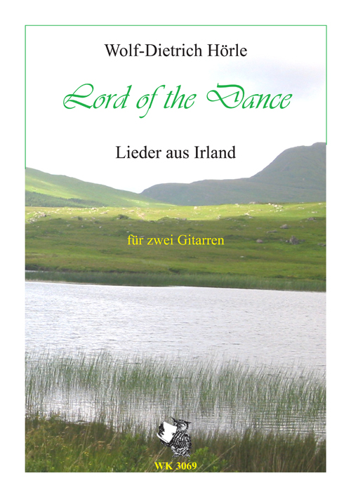 Lord of the Dance - Lieder aus Irland:&nbsp;&nbsp;für 2 Gitarren&nbsp;&nbsp;Spielpartitur (mit Text)