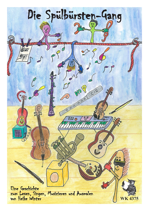 Winter, Heike&nbsp;&nbsp;Die Spülbürsten-Gang - Singspiel mit Instrumenten&nbsp;&nbsp;