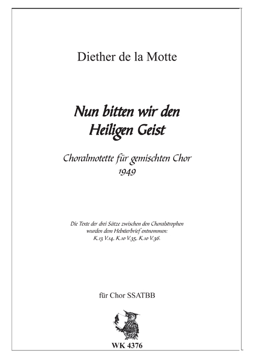 de la Motte, Diether  Nun bitten wir den Heiligen Geist - Choralmotette für gemischten Chor  