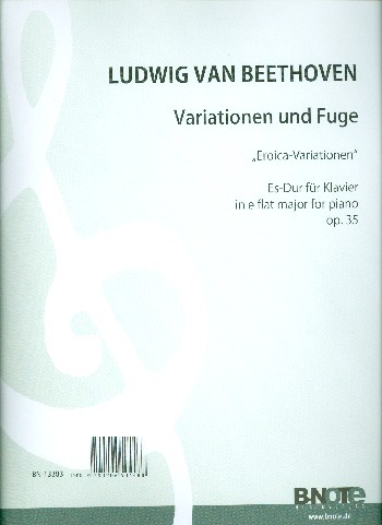 Eroica-Variationen Es-Dur op.35&nbsp;&nbsp;für Klavier&nbsp;&nbsp;