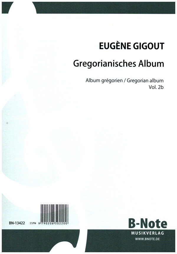 Gregorianisches Album vol.2b&nbsp;&nbsp;für Orgel&nbsp;&nbsp;