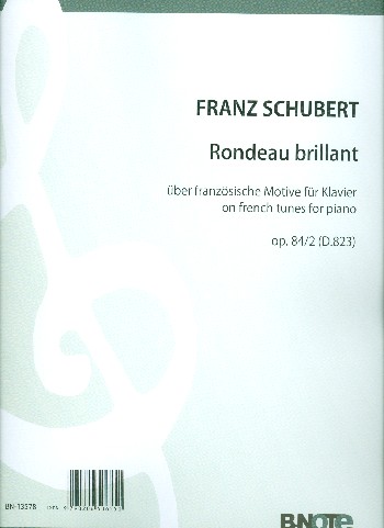 Rondeau brillant über französische Motive e-Moll op.84,2 D823&nbsp;&nbsp;für Klavier zu 4 Händen&nbsp;&nbsp;Partitur