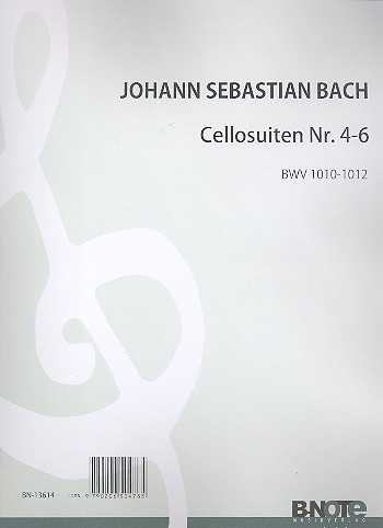 Suiten Nr.4-6 BWV1010-1012&nbsp;&nbsp;für Violoncello&nbsp;&nbsp;