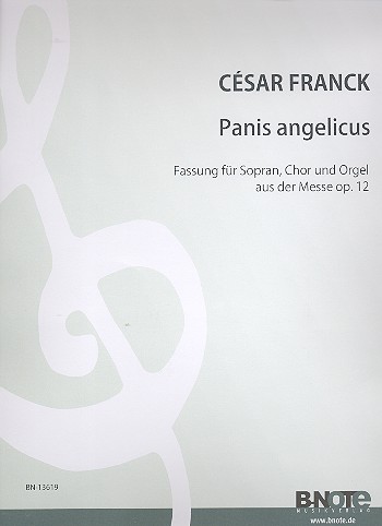 Panis angelicus G-Dur  für Sopran, gem Chor und Orgel (Klavier)  Partitur
