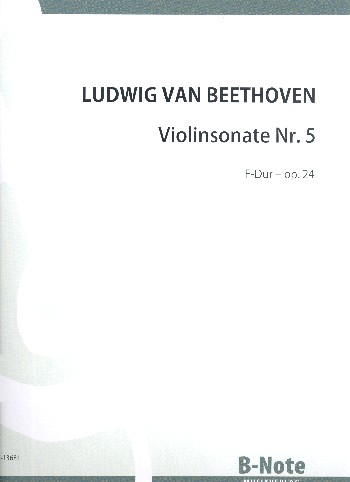 Sonate F-Dur Nr.5 op.24&nbsp;&nbsp;für Violine und Klavier&nbsp;&nbsp;