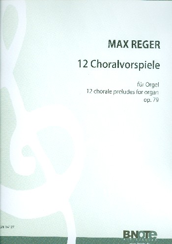 12 Choralvorspiele op.79  für Orgel  