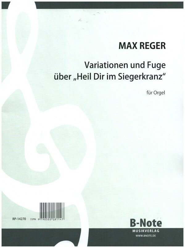 Variationen und Fuge über 'Heil Dir im Siegerkranz'&nbsp;&nbsp;für Orgel&nbsp;&nbsp;