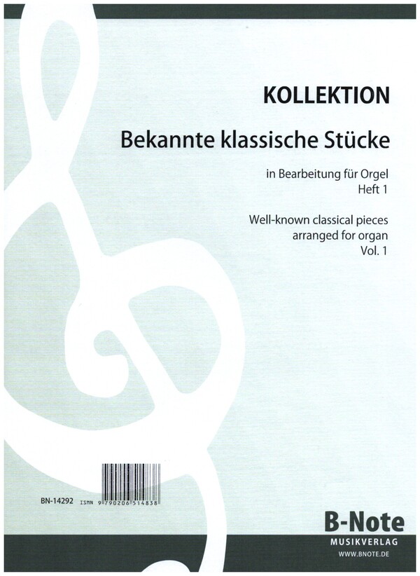 Kollektion - Bekannte klassische Stücke Band 1&nbsp;&nbsp;für Orgel&nbsp;&nbsp;