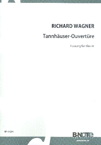 Tannhäuser-Ouvertüre&nbsp;&nbsp;für Klavier&nbsp;&nbsp;